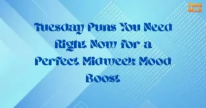 Tuesday puns