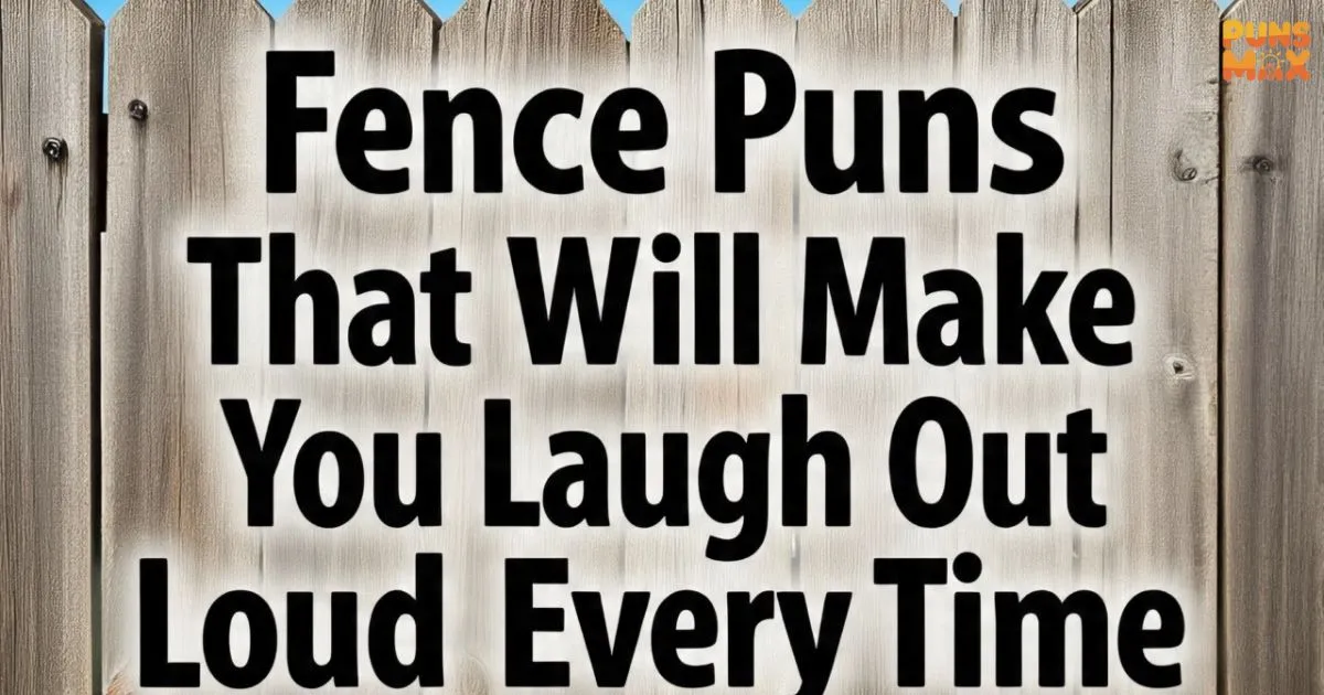 fence puns