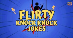 Flirty Knock Knock Jokes
