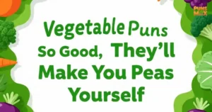 Vegetable Puns