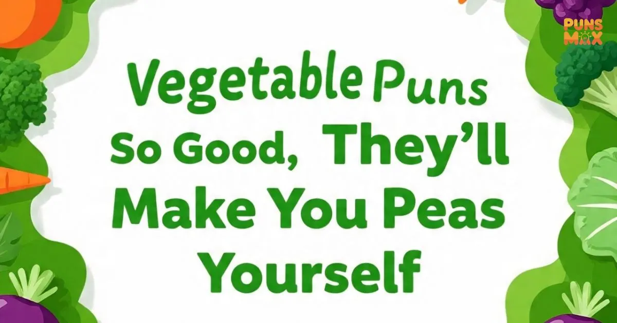 Vegetable Puns