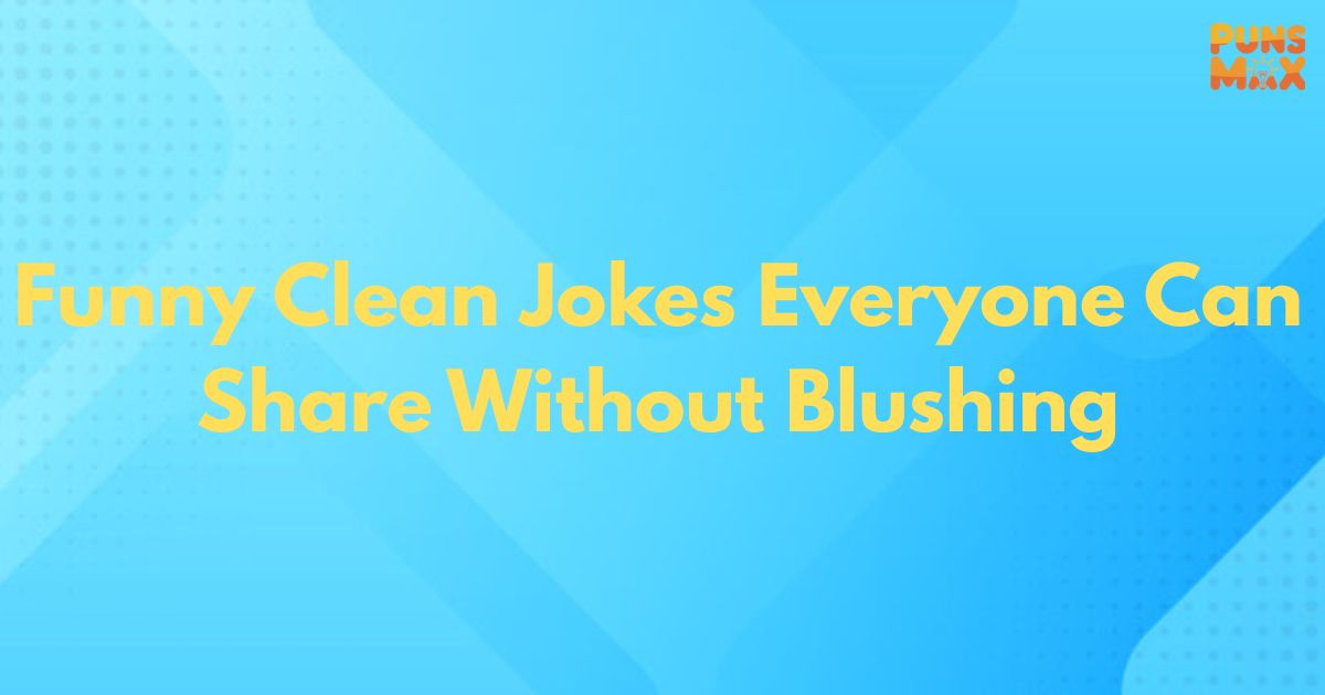 Funny Clean Jokes