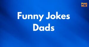 Funny Jokes Dads