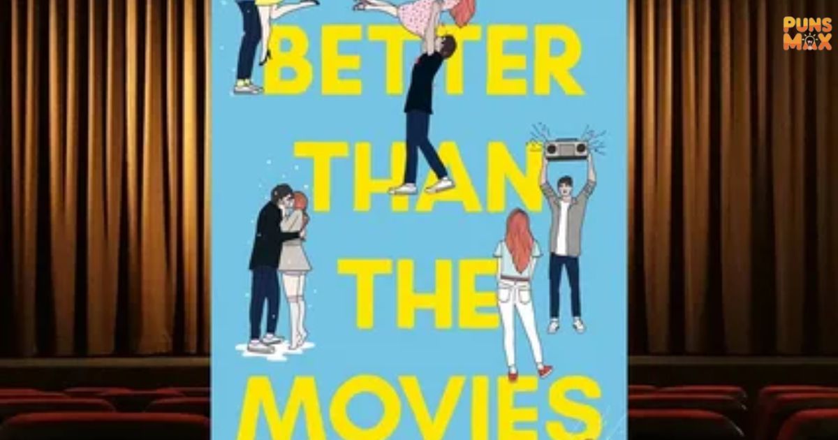 Better Than the Movies