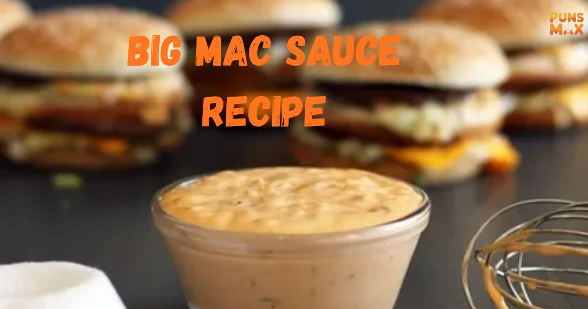 Big Mac Sauce Recipe