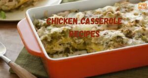 Chicken Casserole Recipes