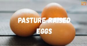 Pasture Raised Eggs