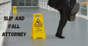 Slip and Fall Attorney