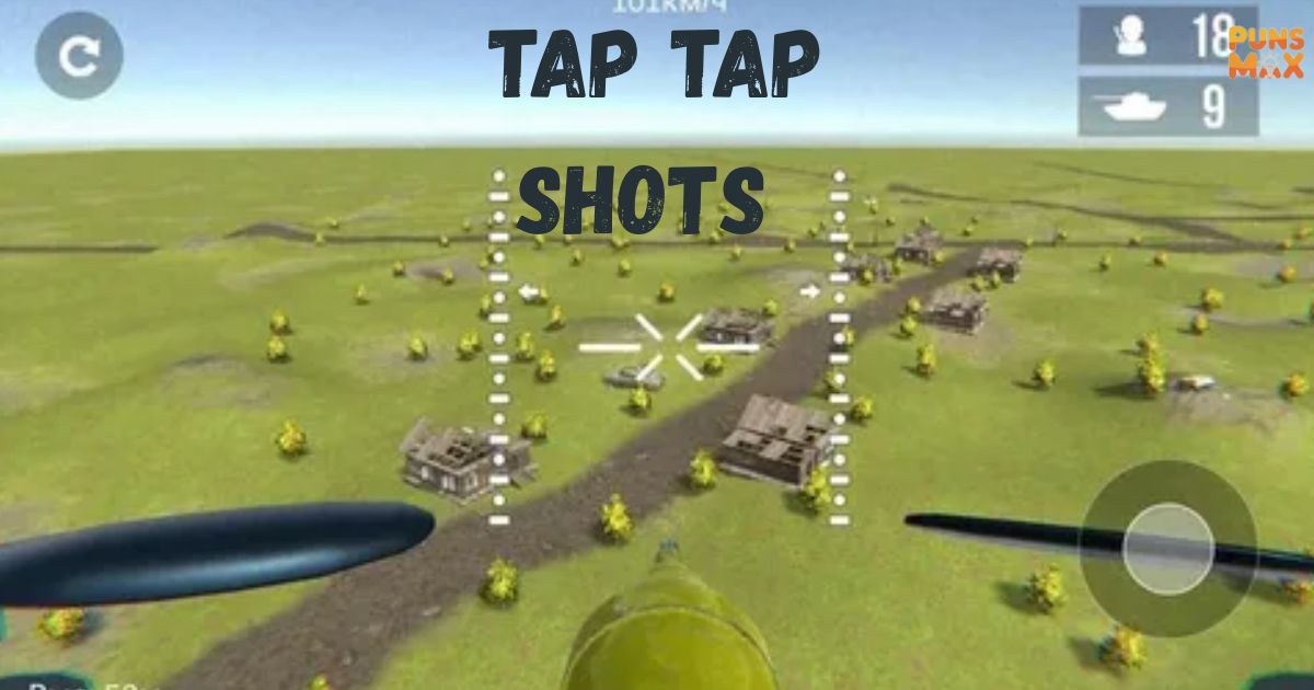 Tap Tap Shots